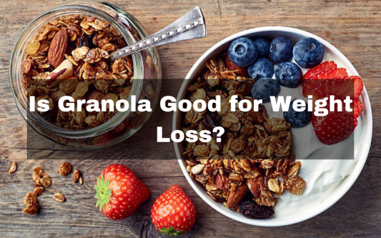 Is Granola Good for Weight Loss